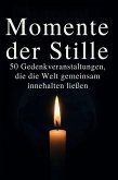 Momente der Stille