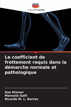 Le coefficient de frottement requis dans la démarche normale et pathologique - Kleiner, Ana;Galli, Manuela;Barros, Ricardo M. L.