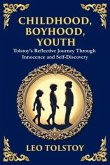 Childhood, Boyhood, Youth (eBook, ePUB)