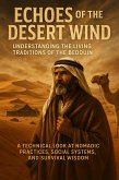Echoes of the Desert Wind: Understanding the Living Traditions of the Bedouin (eBook, ePUB)