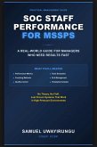 SOC STAFF PERFORMANCE FOR MSSPs (1, #1) (eBook, ePUB)