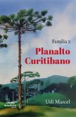 Família 2 Planalto Curitibano (eBook, ePUB)