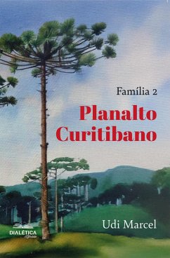 Família 2 Planalto Curitibano (eBook, ePUB) - Marcel, Udi Família 2 Planalto Curitibano (eBook, ePUB) - Marcel, Udi