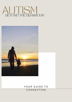 Autism Beyond the Behavior (eBook, ePUB) - Kate, Laura