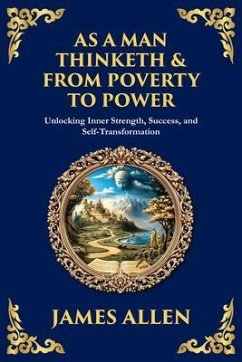 Cover As a Man Thinketh & From Poverty to Power (eBook, ePUB)