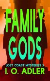 Family Gods (The Lost Coast Mysteries, #3) (eBook, ePUB)