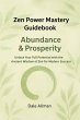 Zen Power Mastery Guidebook: Abundance... - Bild 1