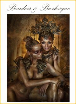 Frauenakte Boudoir & Burleque. Stilvolle und kunstfertige, hochauflösende, farbige Aktfotos. (eBook, ePUB) - Trierweiler, Otmar