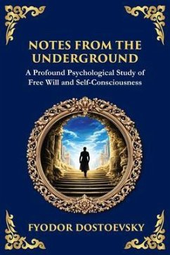 Notes from the Underground (eBook, ePUB) - Dostoevsky, Fyodor