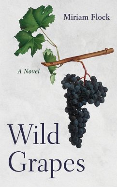 Wild Grapes (eBook, ePUB)
