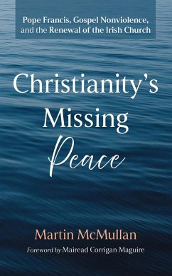 Christianity's Missing Peace (eBook, ePUB)