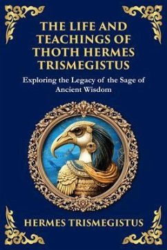 Cover The Life and Teachings of Thoth Hermes Trismegistus (eBook, ePUB)