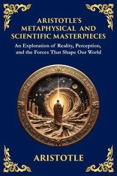 Cover Aristotle's Metaphysical and Scientific Masterpieces (eBook, ePUB)