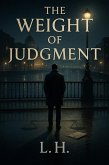 The Weight of Judgment (eBook, ePUB)