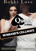 Queen of Spades - Husband's Cellmate: Interracial, Cuckold, Hotwife, Femdom Erotica (eBook, ePUB)