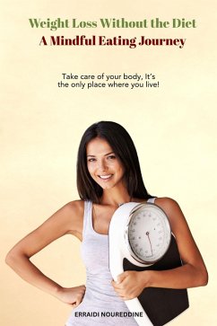 Cover Weight Loss Without the Diet: A Mindful Eating Journey (eBook, ePUB)