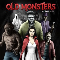 Old Monsters (eBook, ePUB) - Krauss, D.