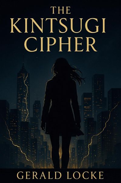 The Kintsugi Cipher (The Solomon Arcanum, #1) (eBook, ePUB) The Kintsugi Cipher (The Solomon Arcanum, #1) (eBook, ePUB)