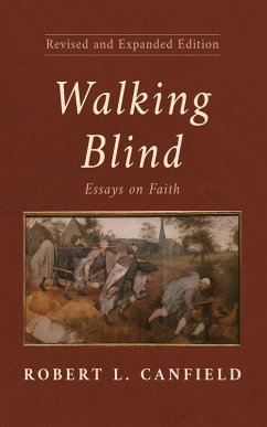 Walking Blind, Revised and Expanded Edition (eBook, ePUB) - Canfield, Robert L.