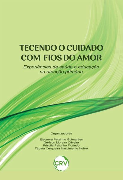 Tecendo o cuidado com fios do amor (eBook, ePUB)