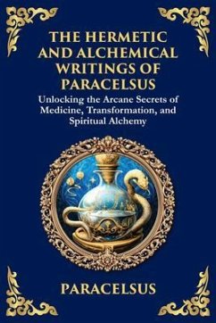 Cover The Hermetic and Alchemical Writings of Paracelsus (eBook, ePUB)