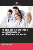 O coração emergente e medicalizado do profissional de saúde