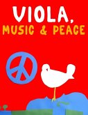 Viola, Music & Peace
