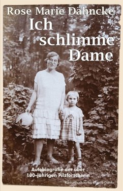 Ich schlimme Dame - Dähncke, Rose Marie