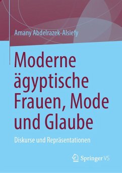 Cover Moderne ägyptische Frauen, Mode und Glaube