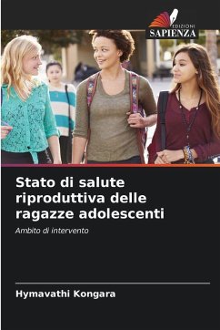 Stato di salute riproduttiva delle ragazze adolescenti - Kongara, Hymavathi