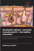 Anatomia g¿owy, nerwów czaszkowych i narz¿dów zmys¿ów
