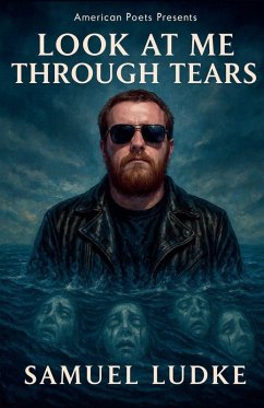 Look At Me Through Tears - Ludke, Samuel; Audience, Ghosts in the