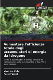 Aumentare l'efficienza totale degli accumulatori di energia da idrogeno