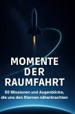 Momente der Raumfahrt