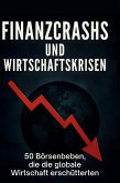 Finanzcrashs und Wirtschaftskrisen Finanzcrashs und Wirtschaftskrisen