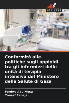 Cover Conformità alle politiche sugli oppioidi tra gli infermieri delle unità di terapia intensiva del Ministero della Salute di Gaza