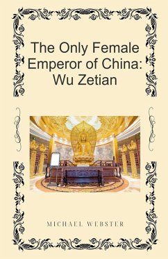 The Only Female Emperor of China - Webster, Michael