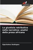 La giustizia retributiva nella narrativa: analisi della prosa africana