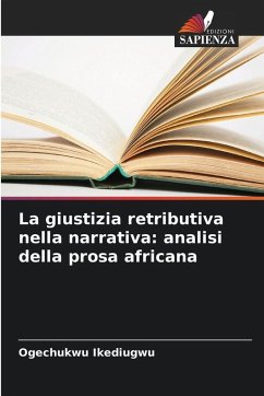 Cover La giustizia retributiva nella narrativa: analisi della prosa africana