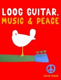 Loog Guitar, Music & Peace