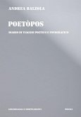 Poetòpos. Diario di viaggio poetico e fotografico