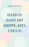 Hand in Hand mit Krippe, Kita und Co