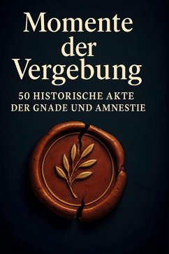 Momente der Vergebung - Fischer, Leon Momente der Vergebung - Fischer, Leon