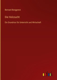 Cover Die Holzzucht