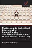Zastosowanie technologii informacyjno-komunikacyjnych i zasobów multimedialnych w nauczaniu i uczeniu si¿ Zastosowanie technologii informacyjno-komunikacyjnych i zasobów multimedialnych w nauczaniu i uczeniu si¿
