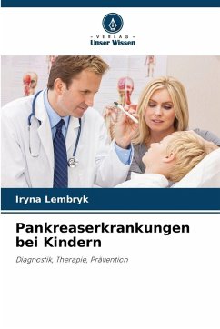 Pankreaserkrankungen bei Kindern - Lembryk, Iryna