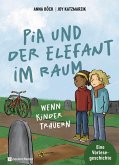 Pia und der Elefant im Raum