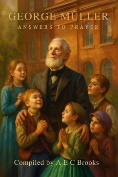 George Muller Answers to Prayer - Trusting God's Provision - Muller, George George Muller Answers to Prayer - Trusting God's Provision - Muller, George
