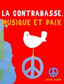 La Contrebasse, Musique et Paix