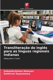 Transliteração do inglês para as línguas regionais indianas Transliteração do inglês para as línguas regionais indianas